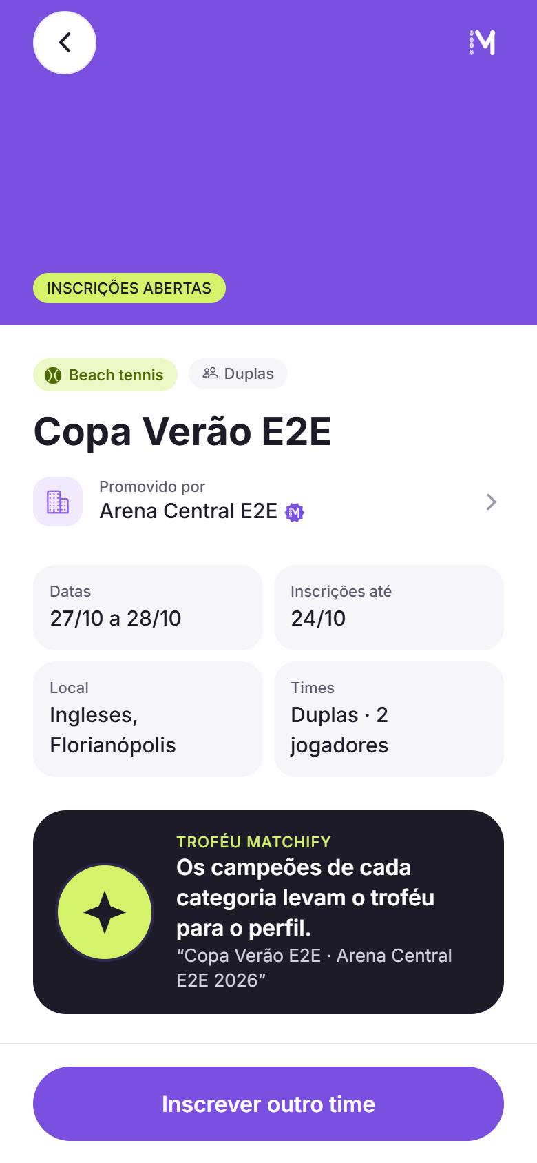 Tela do app com a página do torneio Copa Verão: inscrições abertas, beach tennis em duplas, arena, datas, local, o troféu Matchify e o botão de inscrição